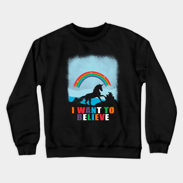 I want to believe in unicorn Crewneck Sweatshirt by Piercek25